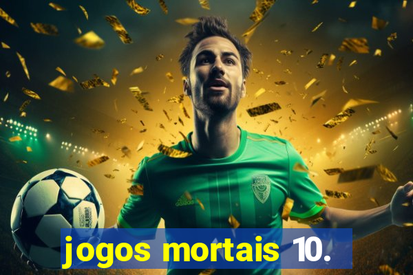 jogos mortais 10.